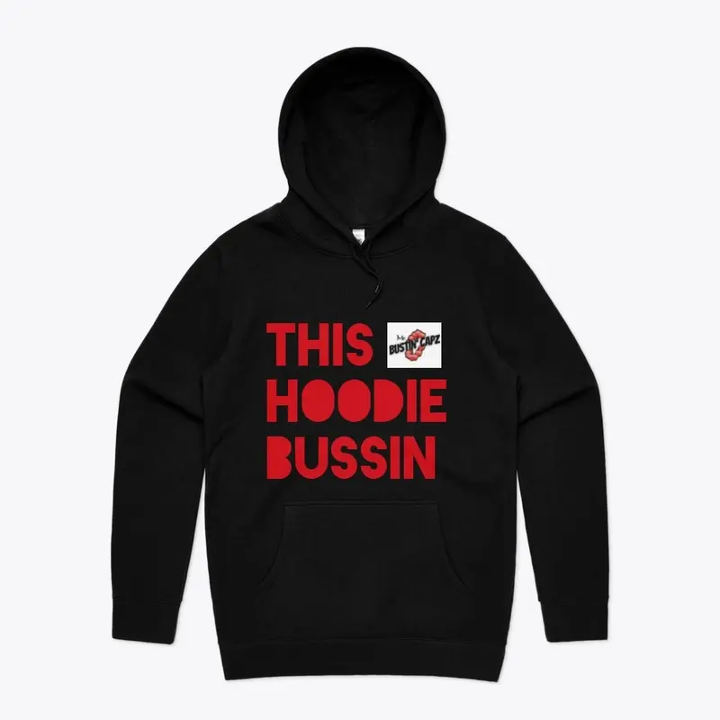 This Hoodie Bussin